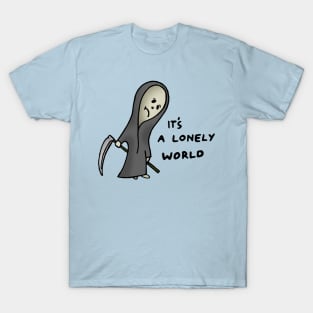 Its a Lonely World T-Shirt